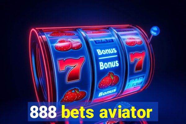 888 bets aviator